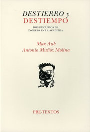 Destierro y destiempo, Antonio Muñoz Molina - PRE-TEXTOS