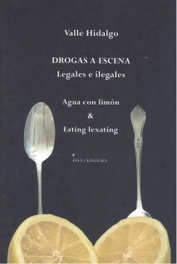 EDICIONES INVASORAS DROGAS A ESCENA (Legales e ilegales)