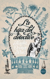 La hija del detective, Nadia Orenes Ruiz - VERSATIL EDICIONES