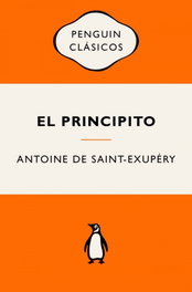 El Principito, Antoine de Saint-Exupéry - PENGUIN CLASICOS
