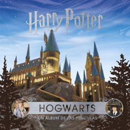 Hogwarts: Un álbum de las películas (Harry Potter), Jody Revenson - NORMA EDITORIAL