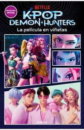 Penguin Random House Grupo Editorial, S.A.U. K-POP DEMON HUNTERS: LA PELICULA EN VIÑETAS