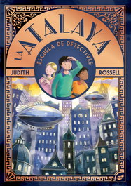 La Atalaya, Judith Rosell - THULE