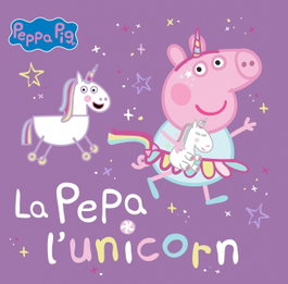 BEASCOA Peppa Pig. Un cuento - L'unicorn Pepa