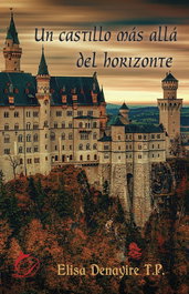 Un castillo más allá del horizonte, Elisa Denayire T. P. - DIFUNDIA