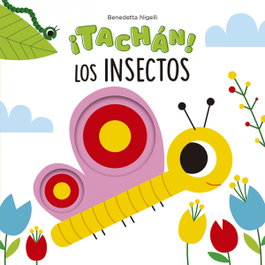 PICARONA, ¡Tachán! Los insectos - Primeros lectores