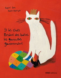Si les chats portaient des bottes,à, Raquel Saiz - OQO