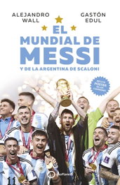 El Mundial de Messi, Alejandro Wall - GEOPLANETA