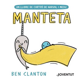 Manteta, Ben Clanton - Editorial Joventut