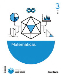 SANTILLANA, (26).MATEMATICAS 3ºESO (CONSTRUYENDO NUEVOS MUNDOS) - MATEMATICAS 3ESO MATEM CNM ED26