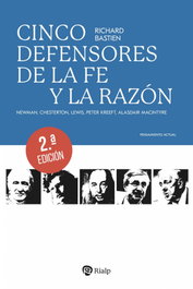 Cinco defensores de la fe y la razón, Richard Bastien - RIALP