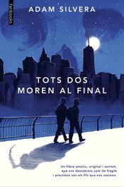 Tots dos moren al final, Adam Silvera - FANBOOKS