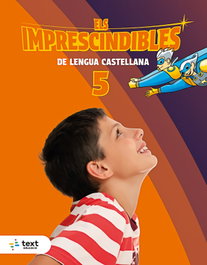 TEXT EDUCACIO, Imprescindibles. Lengua castellana 5 - Francisca Prieto Fernández
