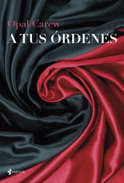 A tus órdenes, Opal Carew - ESENCIA