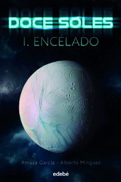 EDEBE, DOCE SOLES I: Encélado, Amaya García Arregui