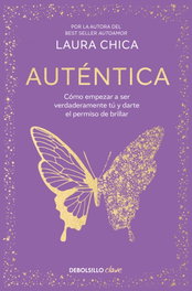 Auténtica, Laura Chica - DEBOLSILLO