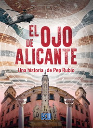 Ojo de alicante: una historia, Jose Rubio Quereda - ECU