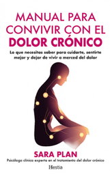 HESTIA MANUAL PARA CONVIVIR CON EL DOLOR CRÓNICO, Sara Cabello Plan - HESTIA