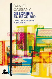DESCRIBIR EL ESCRIBIR, Daniel Cassany - ESPASA CALPE
