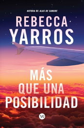 Más que una posibilidad, Rebecca Yarros - VR EUROPA