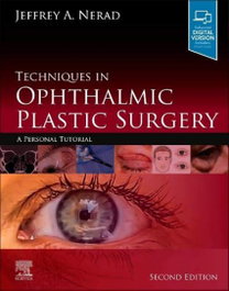 ELSEVIER UK Techniques in ophthalmic plastic surgery (2nd Edition)
