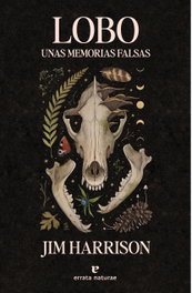 Lobo, Jim Harrison - ERRATA NATURAE