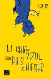 El chico azul con pies de hierro, Kaos - DESTINO