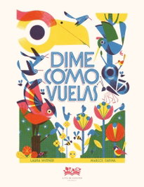 A FIN DE CUENTOS, Dime como vuelas - A FIN DE CUENTOS