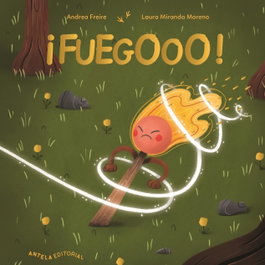 Fuegooo, Andrea Freire - ANTELA EDITORIAL