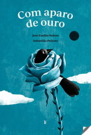 Com aparo de ouro, Sebastiao Paixoto, Jose Emilio-nelson - EDIÇOES ESGOTADAS