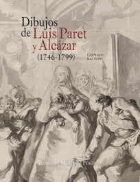 Dibujos de Luis Paret y Alcázar (1746-1799), Alejandro Martínez Pérez - CENTRO ESTUDIOS EUROPA HISPAN.