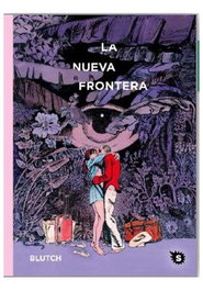 Penguin Random House Grupo Editorial, S.A.U. La Nueva Frontera de Blutch