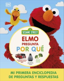 Barrio Sésamo. Elmo pregunta por qué, DK - DORLING KINDERSLEY (DK)
