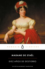 Diez años de destierro, Madame De Staël - PENGUIN CLASICOS