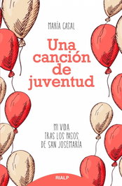 Una canción de juventud, María Casal - RIALP