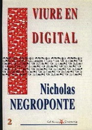 MOLL EDITORIAL, VIURE EN DIGITAL, Nicholas Negroponte - MOLL EDITORIAL