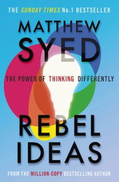 Rebel Ideas, Matthew Syed - JOHN MURRAY PRESS