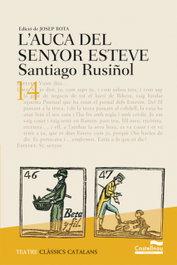L'AUCA DEL SENYOR ESTEVE, Santiago Rusiñol - CASTELLNOU EDICIONS