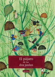 APILA, El pájaro de las dos jaulas, Edu Flores Marco - APILA