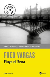 Fluye el Sena, Fred Vargas - DEBOLSILLO