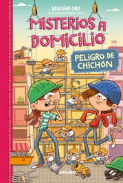 Misterios a domicilio 9 - Peligro de chichón, Begoña Oro - RBA MOLINO