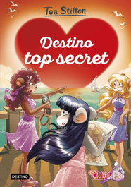 Destino top secret, Tea Stilton - DESTINO INFANTIL