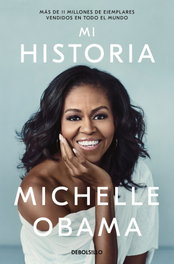 Mi historia, Michelle Obama - DEBOLSILLO