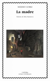 La madre, Maxim Gorki - CATEDRA