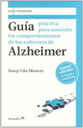 OCTAEDRO EDICIONES, Guía práctica para entender los comportamientos de los enfermos de Alzheimer