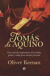 Tomás de Aquino: Mirada inspiradora erudito, poeta y santo, Oliver Keenan - LA ESFERA DE LOS LIBROS