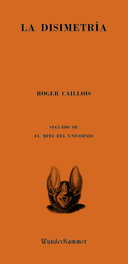 La disimetría, Roger Caillois - WUNDERKAMMER
