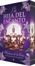 La hija del encanto (La hija del encanto #1), Melissa De la Cruz - EDICIONES KIWI