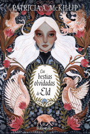 Las bestias olvidadas de Eld, Patricia A. McKillip - DUERMEVELA