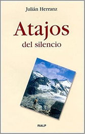 Atajos del silencio, Julian Herránz - RIALP